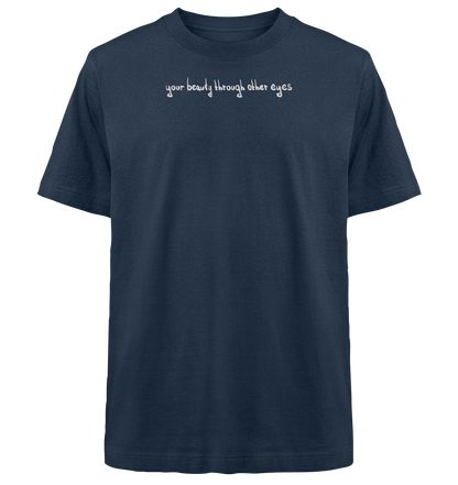 Graphic Base T-Shirt - your beauty through other eyes