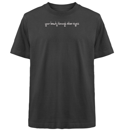 Graphic Base T-Shirt - your beauty through other eyes