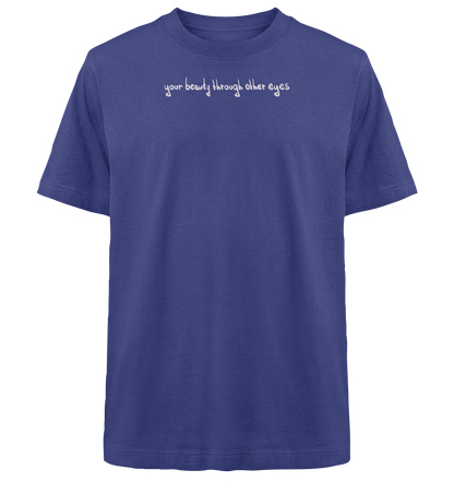 Graphic Base T-Shirt - your beauty through other eyes