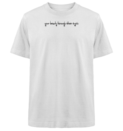 Graphic Base T-Shirt - your beauty through other eyes