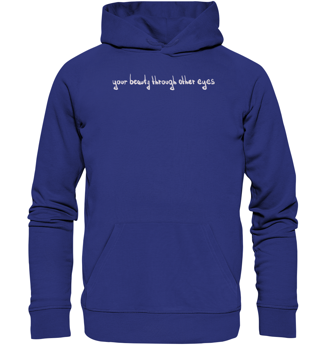 Graphic Base Hoodie - your beauty through other eyes