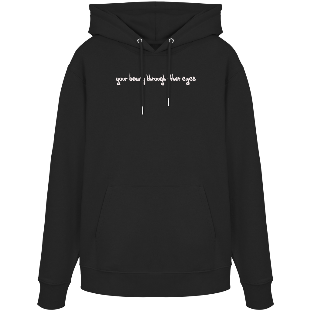"Timeless Change" - Organic Hoodie - your beauty through other eyes