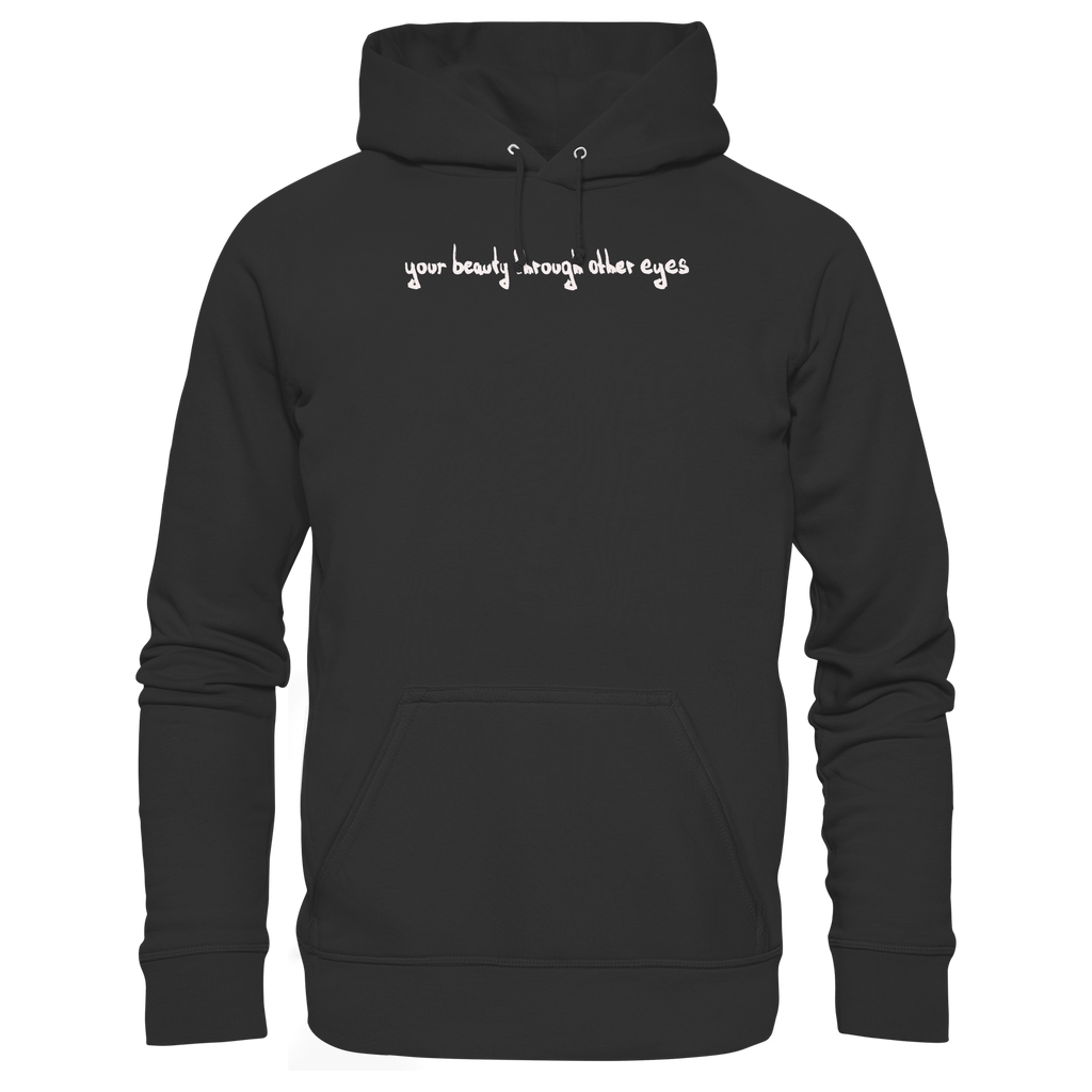 "Timeless Change" - Organic Hoodie - your beauty through other eyes