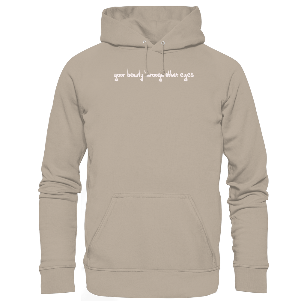 "Timeless Change" - Organic Hoodie - your beauty through other eyes