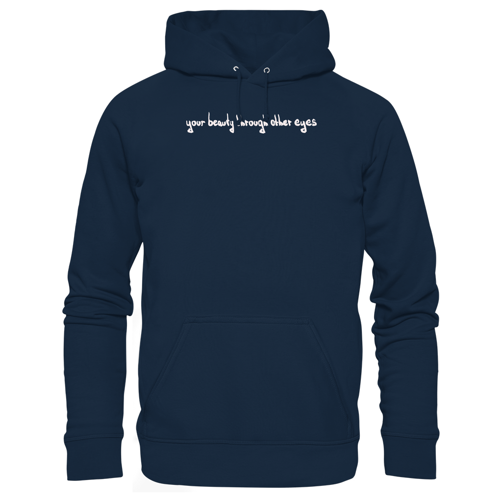 "Timeless Change" - Organic Hoodie - your beauty through other eyes