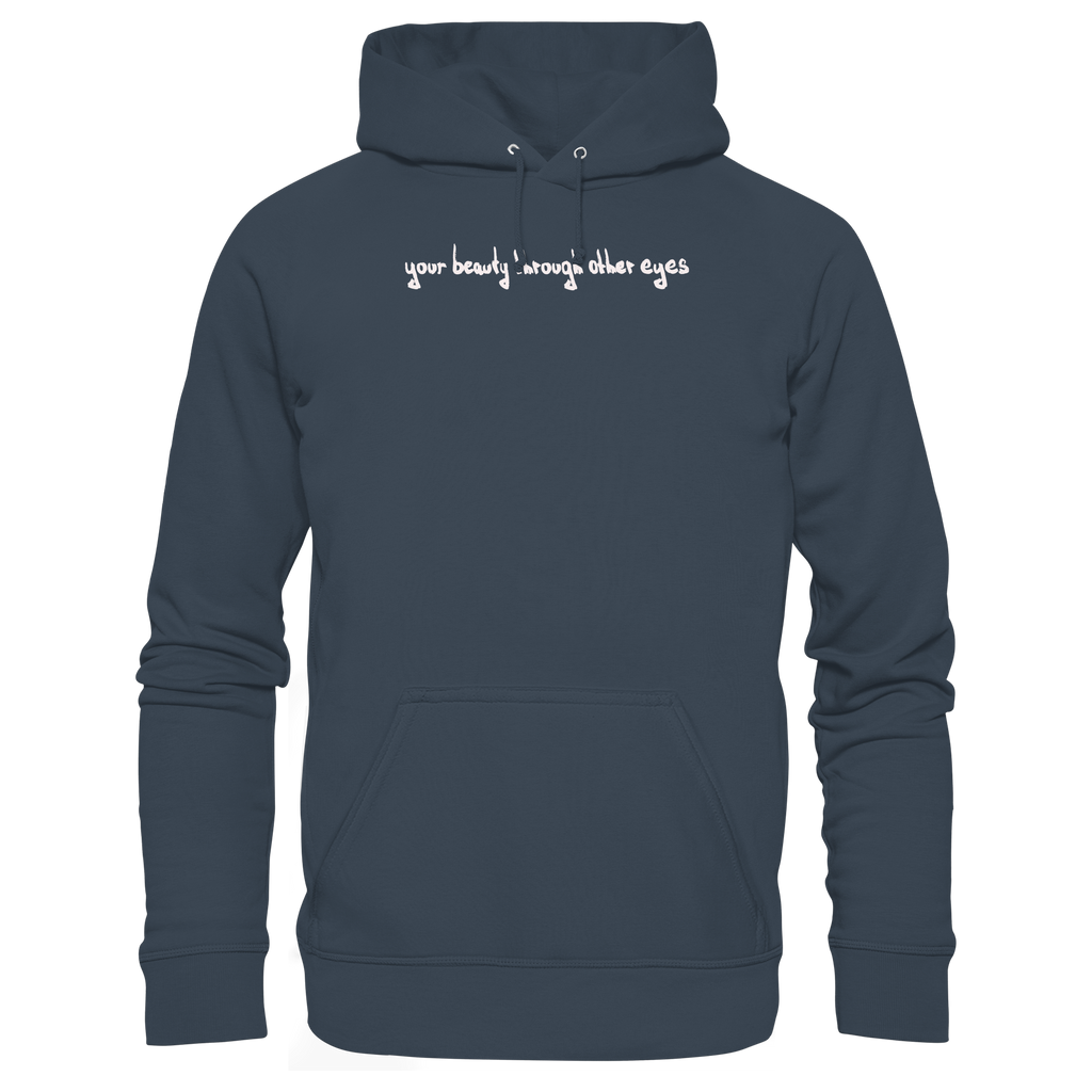 "Timeless Change" - Organic Hoodie - your beauty through other eyes
