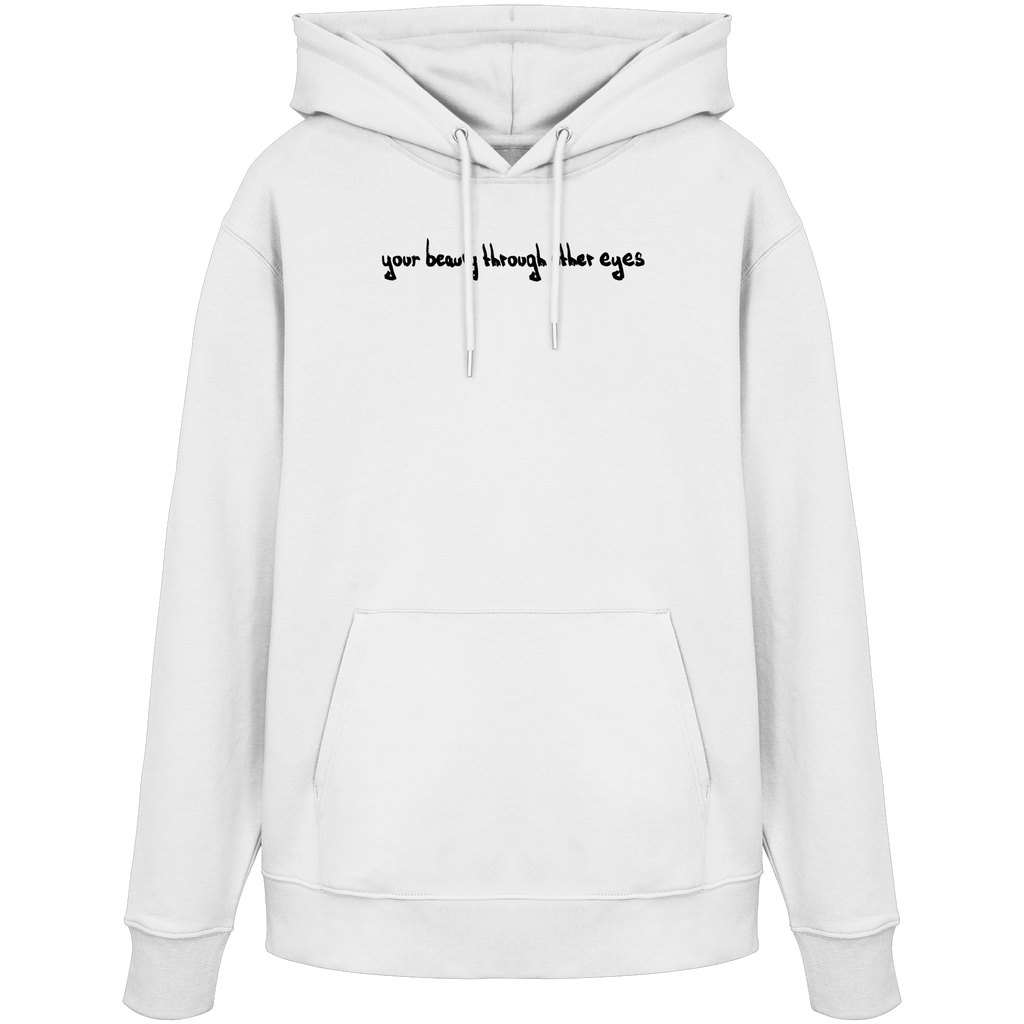 "Timeless Change" - Organic Hoodie - your beauty through other eyes