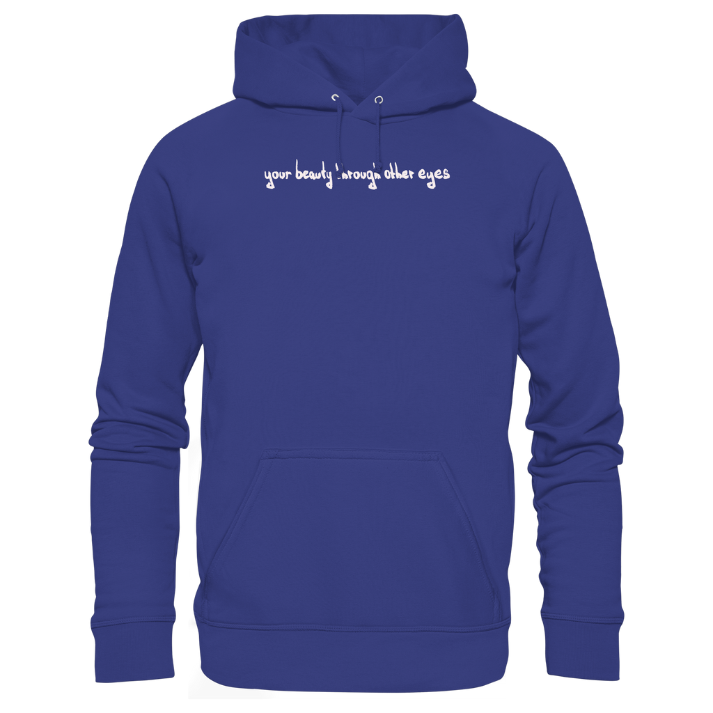 "Timeless Change" - Organic Hoodie - your beauty through other eyes