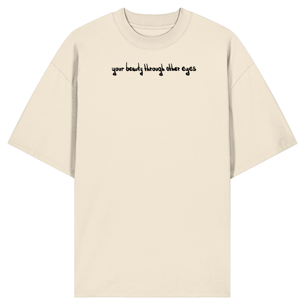 "Inperfection" - Organic Oversize Shirt - your beauty through other eyes